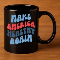 Make America Healthy Again Maha 11oz C Handle Ceramic Mug