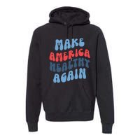 Make America Healthy Again Maha Premium Hoodie