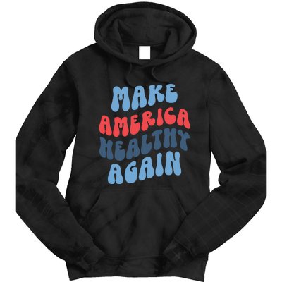 Make America Healthy Again Maha Tie Dye Hoodie