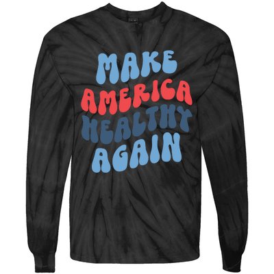 Make America Healthy Again Maha Tie-Dye Long Sleeve Shirt