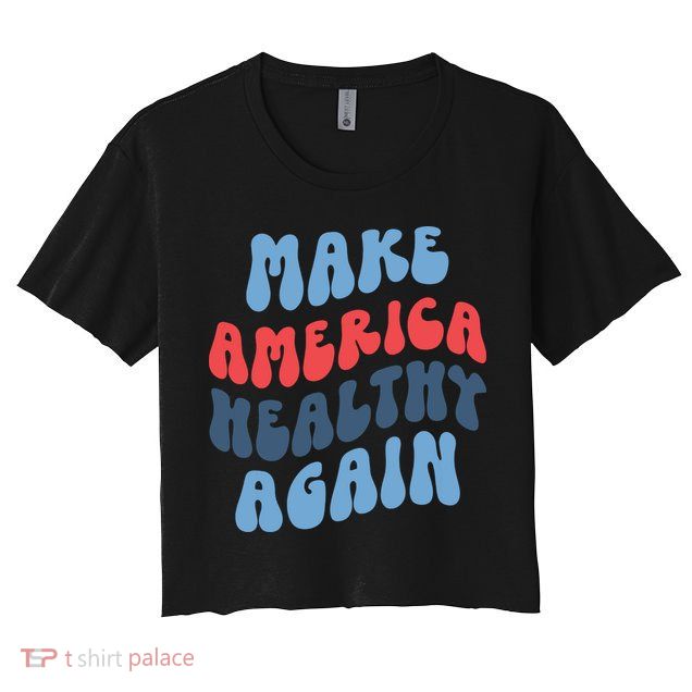 Make America Healthy Again Maha Crop Top