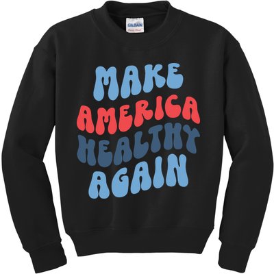 Make America Healthy Again Maha Kids Sweatshirt