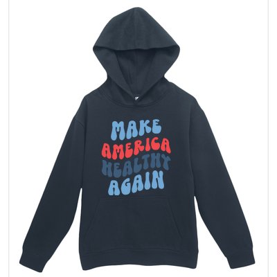 Make America Healthy Again Maha Urban Pullover Hoodie