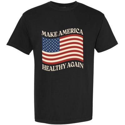 Make America Healthy Again Garment-Dyed Heavyweight T-Shirt