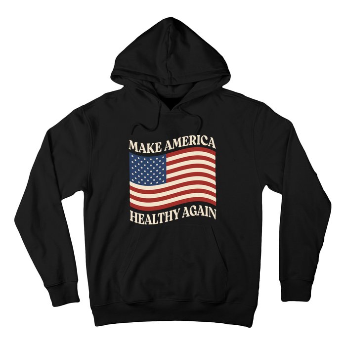 Make America Healthy Again Hoodie