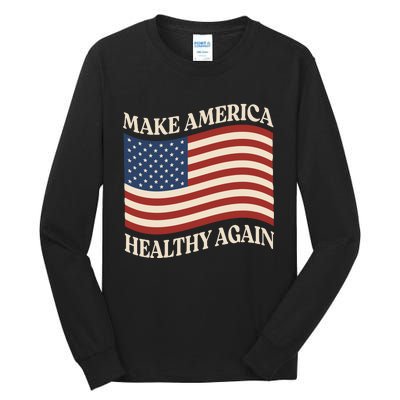 Make America Healthy Again Tall Long Sleeve T-Shirt