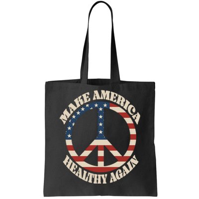 Make America Healthy Again Tote Bag