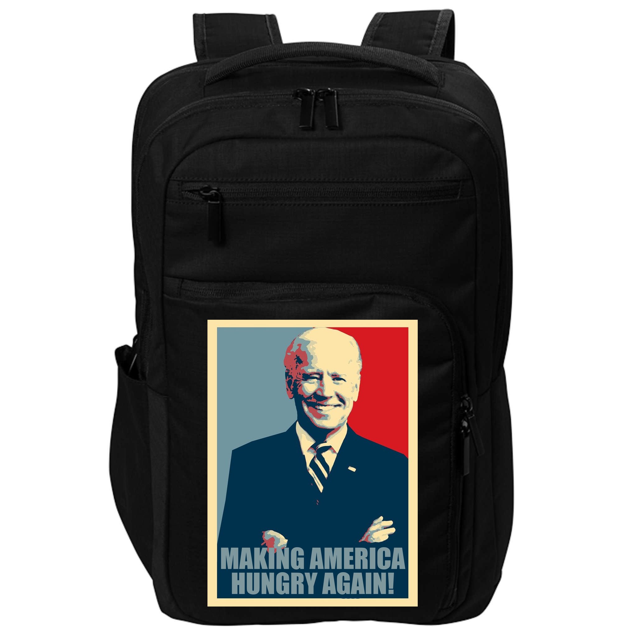 Making America Hungry Again Anti Joe Biden Impact Tech Backpack