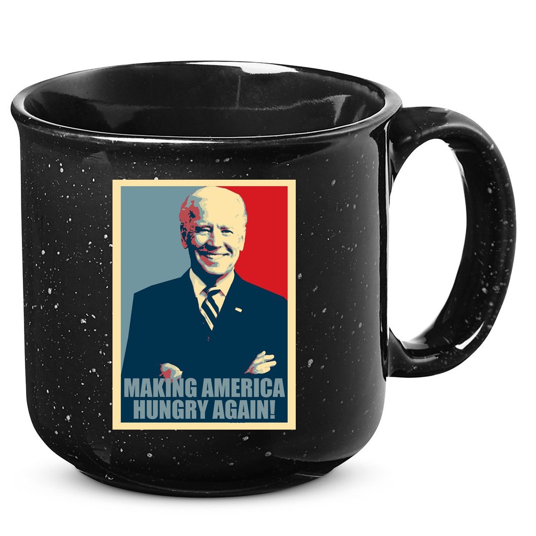 Making America Hungry Again Anti Joe Biden 15oz Campfire Ceramic Mug