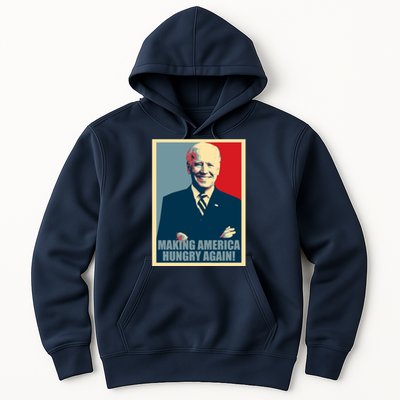 Making America Hungry Again Anti Joe Biden Hoodie