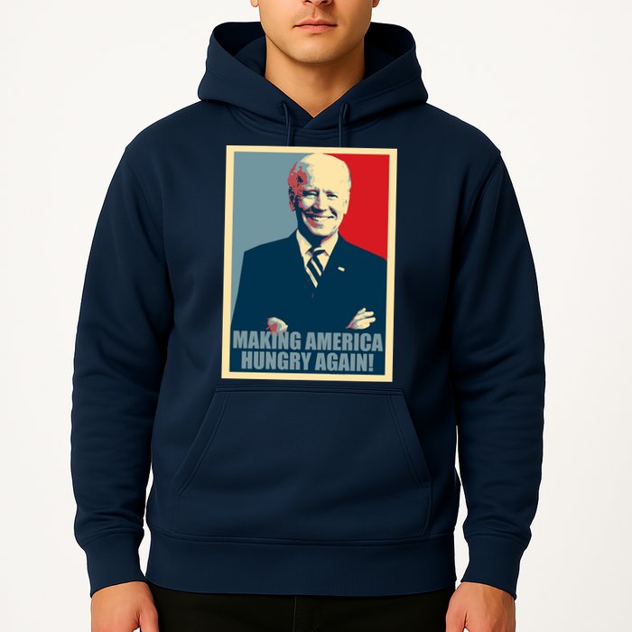 Making America Hungry Again Anti Joe Biden Hoodie