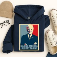 Making America Hungry Again Anti Joe Biden Hoodie