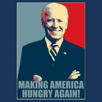 Making America Hungry Again Anti Joe Biden Hoodie