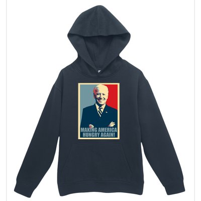 Making America Hungry Again Anti Joe Biden Urban Pullover Hoodie