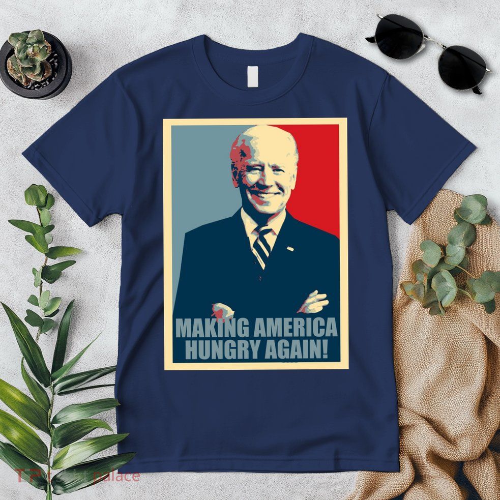 Making America Hungry Again Anti Joe Biden Premium T-Shirt