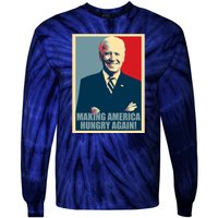 Making America Hungry Again Anti Joe Biden Tie-Dye Long Sleeve Shirt