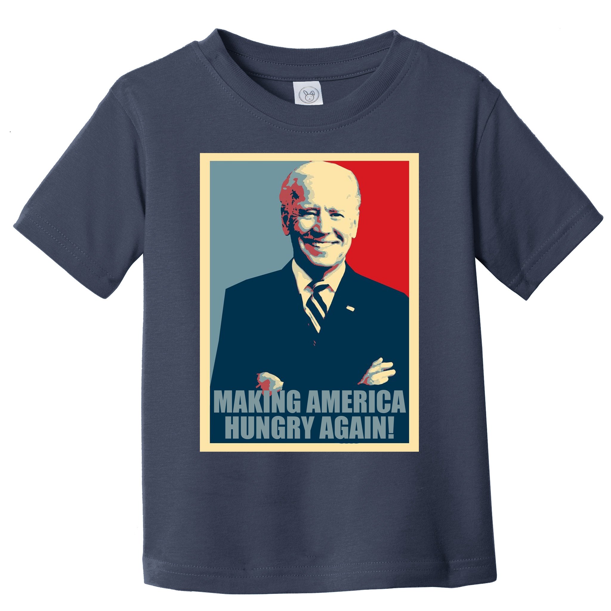 Making America Hungry Again Anti Joe Biden Toddler T-Shirt