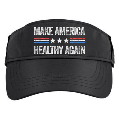 Make America Healthy Again Funny Us Patriotic 4th Of July Gift Adult Drive Performance Visor