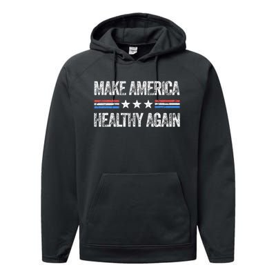 Make America Healthy Again Funny Us Patriotic Performance Fleece Hoodie