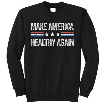 Make America Healthy Again Funny Us Patriotic Sweatshirt