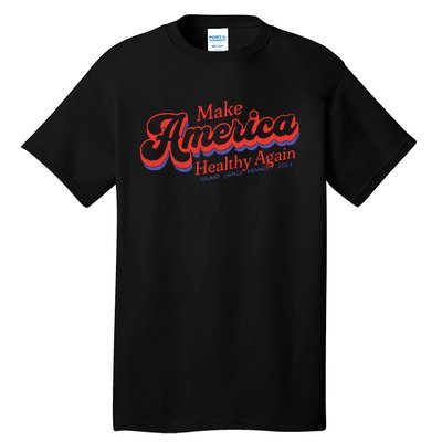 Make America Healthy Again President Trump Tall T-Shirt