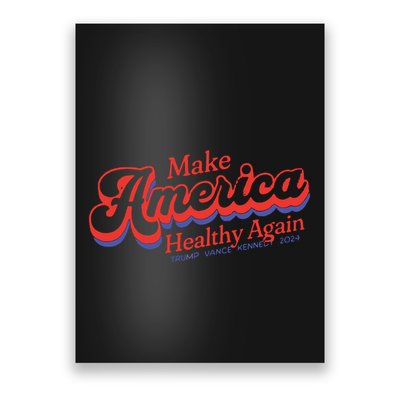 Make America Healthy Again President Trump Poster