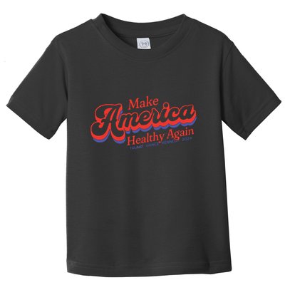 Make America Healthy Again President Trump Toddler T-Shirt