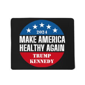 Make America Healthy Again Trump Kennedy 2024 Mousepad