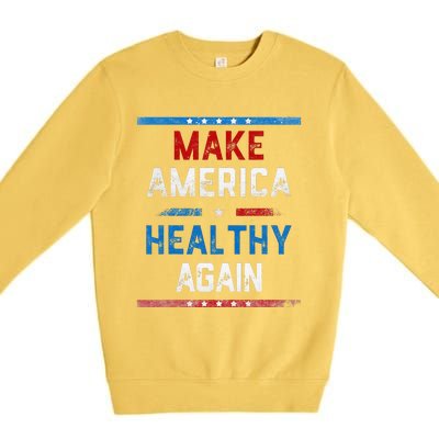 Make America Healthy Again Premium Crewneck Sweatshirt