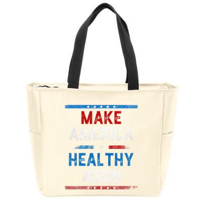Make America Healthy Again Zip Tote Bag