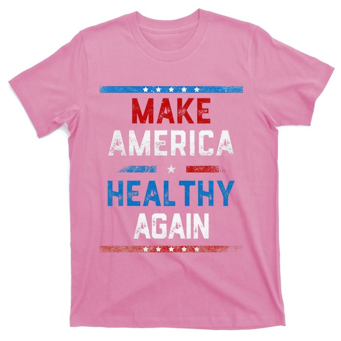 Make America Healthy Again T-Shirt