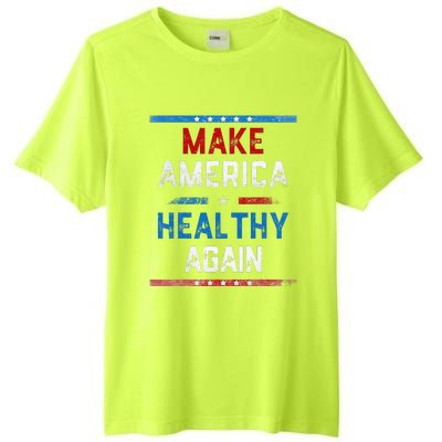 Make America Healthy Again Tall Fusion ChromaSoft Performance T-Shirt