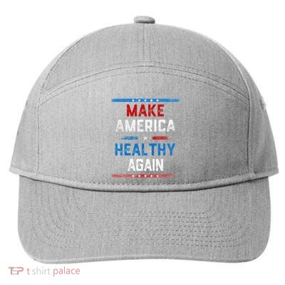 Make America Healthy Again 7-Panel Snapback Hat