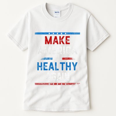 Make America Healthy Again Tall T-Shirt