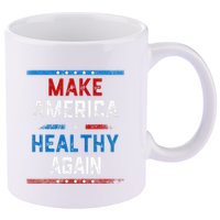 Make America Healthy Again 11oz C Handle Ceramic Mug