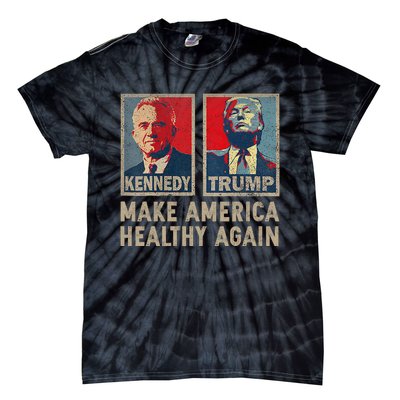 Make America Healthy Again Trump Kennedy 2024 Tie-Dye T-Shirt