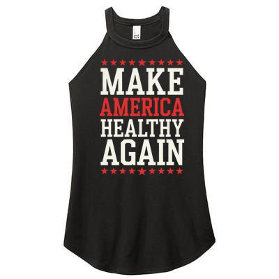 Make America Healthy Again Women's Perfect Tri Rocker Tank