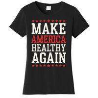 Make America Healthy Again Women's T-Shirt