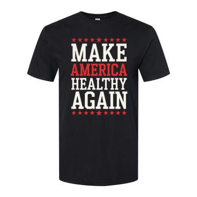 Make America Healthy Again Softstyle CVC T-Shirt