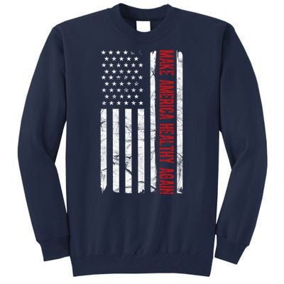 Make America Healthy Again Usa Vintage American Flag Tall Sweatshirt