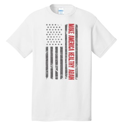 Make America Healthy Again Usa Vintage American Flag Tall T-Shirt