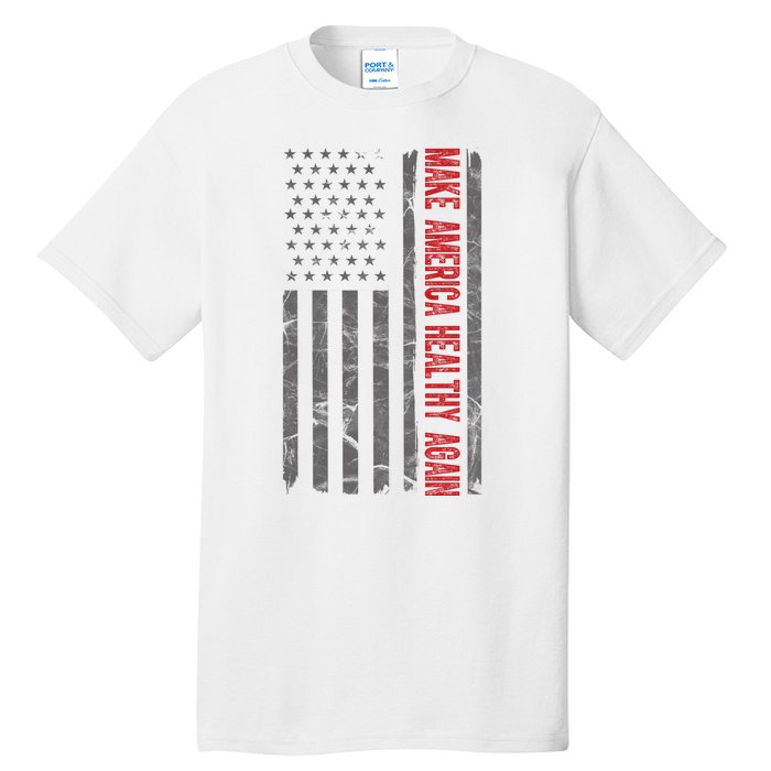 Make America Healthy Again Usa Vintage American Flag Tall T-Shirt