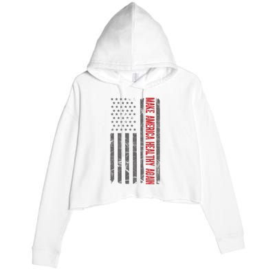 Make America Healthy Again Usa Vintage American Flag Crop Fleece Hoodie