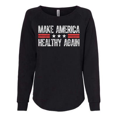 Make America Healthy Again Pro Trump Vintage Election Womens California Wash Sweatshirt