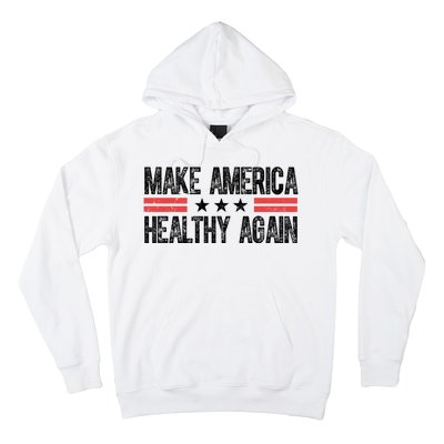 Make America Healthy Again Pro Trump Vintage Election Hoodie