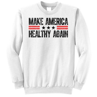 Make America Healthy Again Pro Trump Vintage Election Sweatshirt