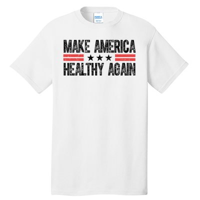 Make America Healthy Again Pro Trump Vintage Election Tall T-Shirt