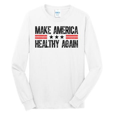 Make America Healthy Again Pro Trump Vintage Election Tall Long Sleeve T-Shirt