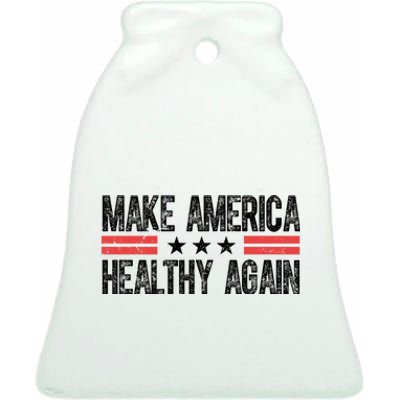 Make America Healthy Again Pro Trump Vintage Election Ceramic Bell Ornament