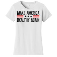 Make America Healthy Again Pro Trump Vintage Election Women's T-Shirt